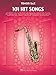 101 Hit Songs: for Tenor Sax