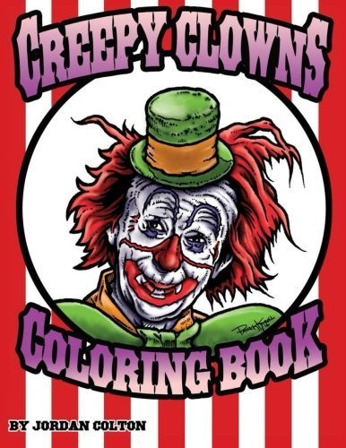 Creepy Clown Adult Coloring Book (Horrid Coloring Books) (Volume 3) by Jordan R. Colton (2016-02-19)