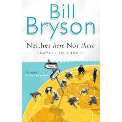 By Bill Bryson Neither Here nor There