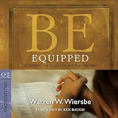 Be Equipped (Deuteronomy): Acquiring the Tools for Spiritual Success Audiolibro Por Warren W. Wiersbe arte de portada