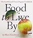 Food to Live by: The Earthbound Farm Organic Cookbook