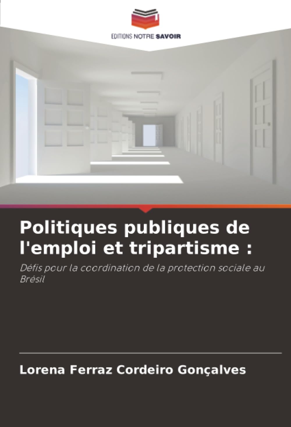 Politiques publiques de l'emploi et tripartisme: Défis pour la coordination de la protection sociale au Brésil