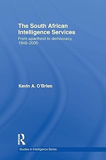 The South African Intelligence Services (Studies in Intelligence)
