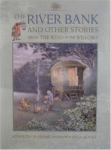 The River Bank: And Other Stories from The Wind in the Willows The River Bank: And Other Stories from The Wind in the Willows