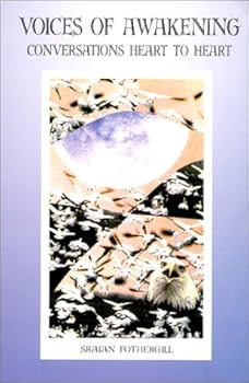 Paperback Voices of Awakening: Conversations Heart to Heart Book