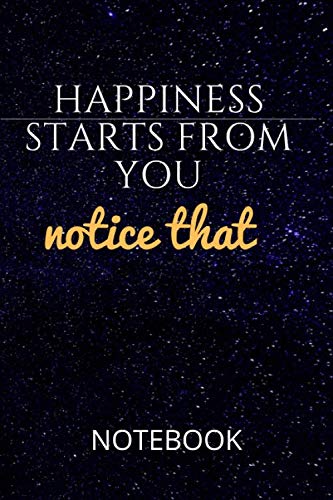 happiness starts from you , best notebook , best gift: lined notebook / journal gift, birthday, 120 pages , 6×9 soft cover, matt finish
