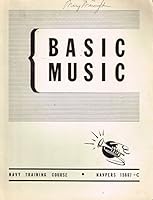 BASIC MUSIC : NAVY TRAINING COURSE B001FG3OG0 Book Cover