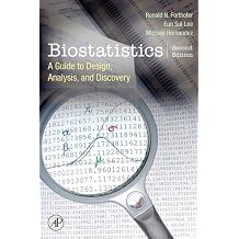 Biostatistics A Guide to Design, Analysis and Discovery
