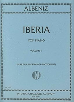 ALBENIZ - Suite Iberia Vol. 1: Evocacion, El Puerto y El Corpus para Piano