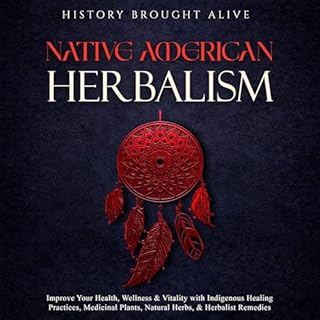 Native American Herbalism Audiolibro Por History Brought Alive arte de portada