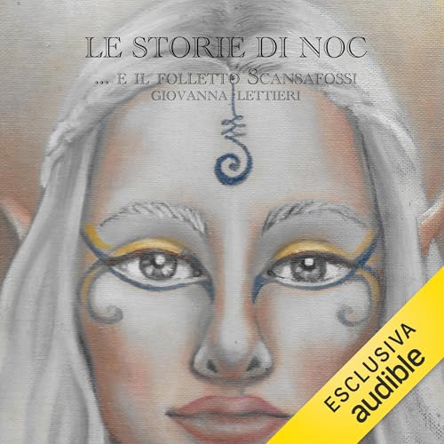 Le storie di Noc Audiolivro Por Giovanna Lettieri capa