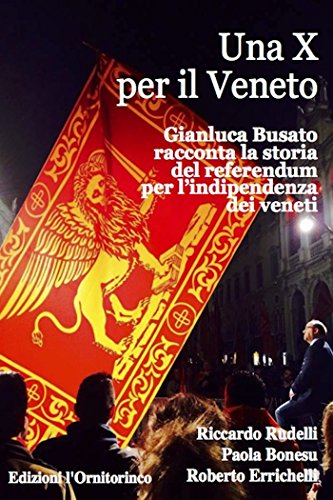 Una X per il Veneto: Gianluca Busato racconta la