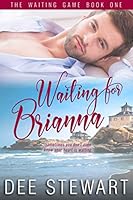 Waiting for Brianna (The Waiting Game) 1086033078 Book Cover