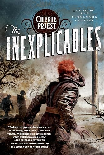 The Inexplicables: A Novel of the Clockwork Century