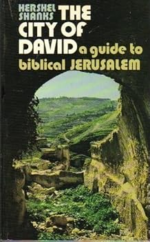The City of David: A Guide to Biblical Jerusalem by Hershel Shanks (1975-05-02)
