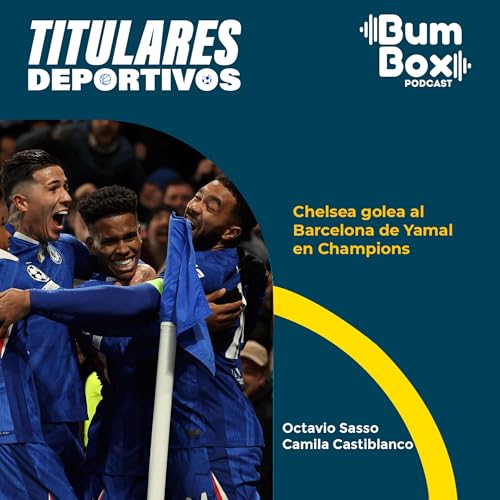 Chelsea golea al Barcelona de Yamal en Champions: noticias deportivas del 25 de noviembre