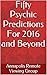Fifty Psychic Predictions For  2016 and Beyond