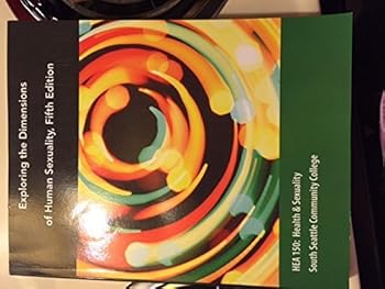 Mass Market Paperback Exploring the Dimensions of Human Sexuality, fifth edition Health and Sexuality Book