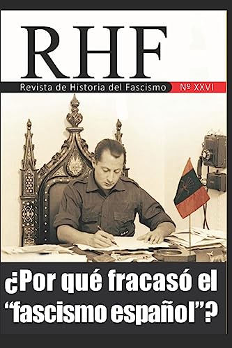 RHF - Revista de Historia del Fascismo (Spanish Edition)