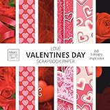 Love Valentines Day Scrapbook Paper: 8x8 Cute Love Theme Designer Paper for Decorative Art, DIY...