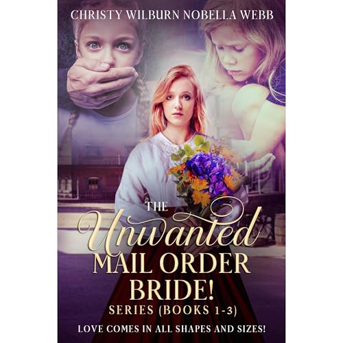 The Unwanted Mail Order Bride Series (Books 1-3) by Christy Webb episode artwork