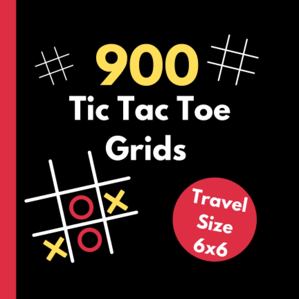 900 Tic Tac Toe Grids: Two Player Pen and Paper Games