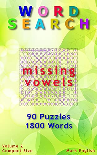 Word Search: Missing Vowels, 90 Puzzles, 1800 Words, Volume 2, Compact 5"x8" Size (Compact Word Search Books) image 2