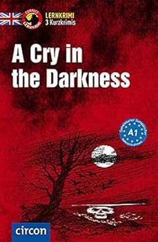 Perfect Paperback A Cry in the Darkness: Englisch A1 [German] Book