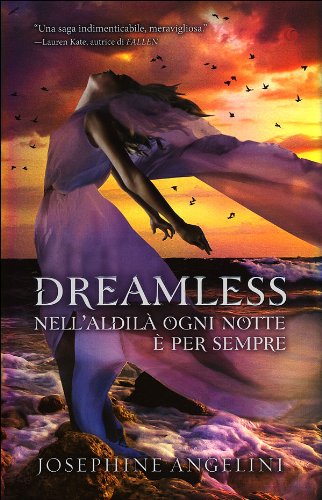 Dreamless. Nell'aldilà ogni notte è per sempre Dreamless. Nell'aldilà ogni notte è per sempre