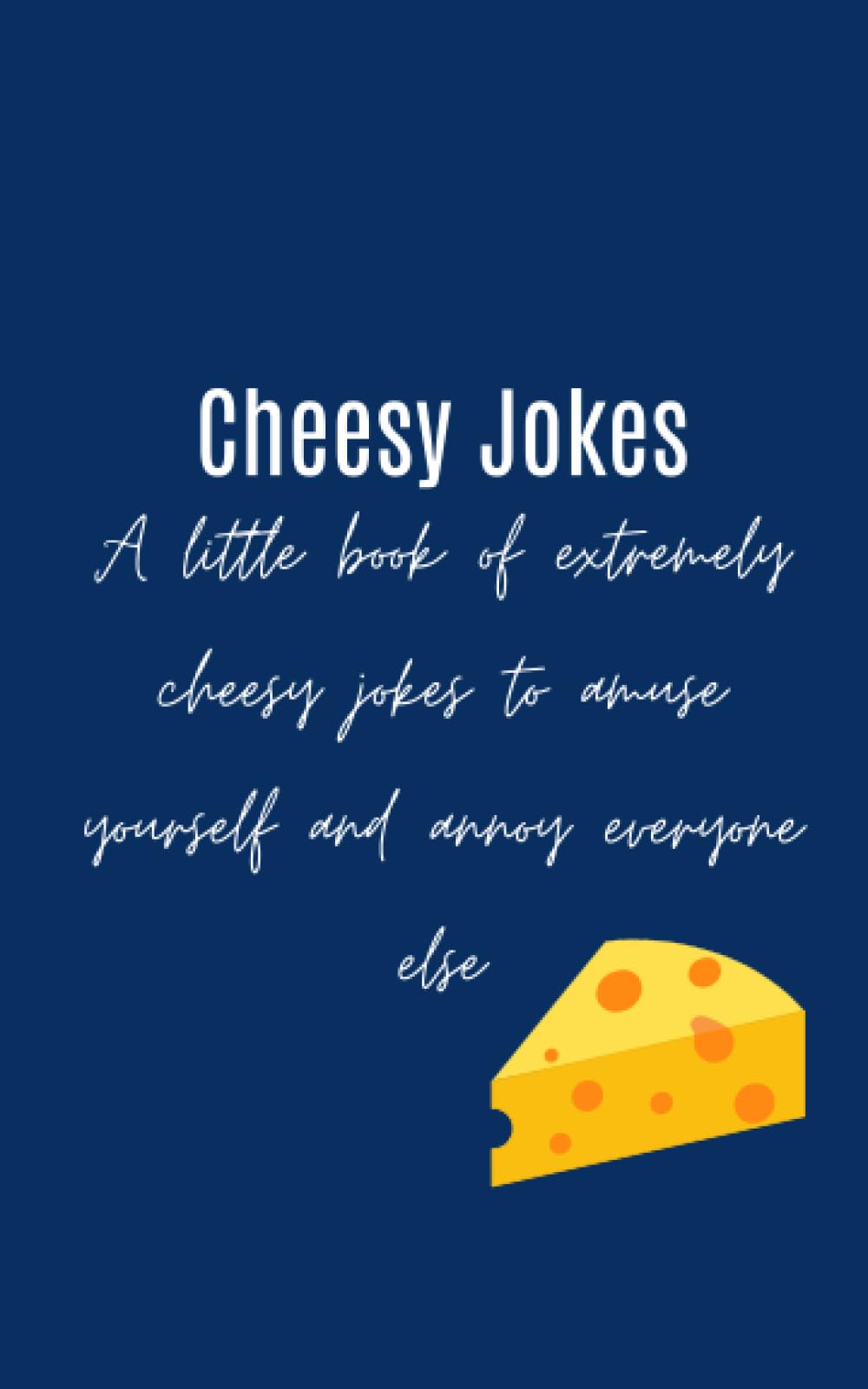 Cheesy Joke Book