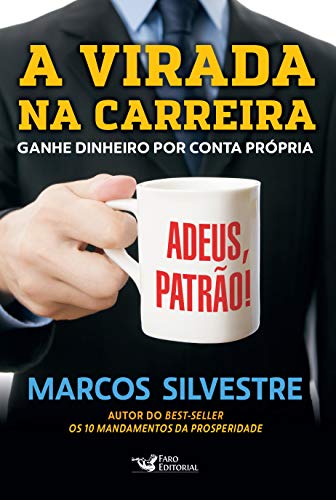 A virada na carreira: