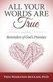 All Your Words Are True: Reminders of God's Promises