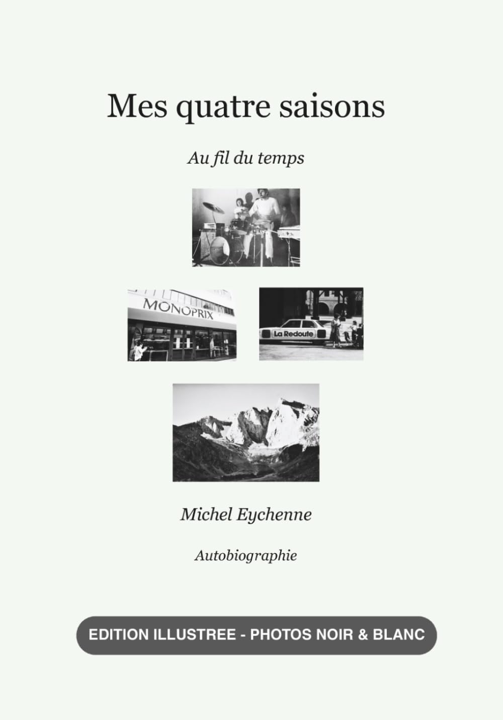 Mes quatre saisons: Au fil du temps - Edition Illustrée