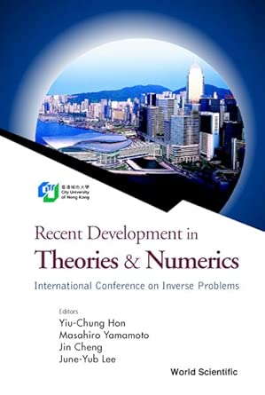 Recent Development in Theories and Numerics: Proceedings of the International Conference on Inverse Problems book cover