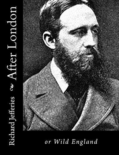After London: or Wild England 1517534852 Book Cover
