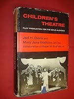 Children's Theatre: Play Production for the Child Audience B0006AWP7U Book Cover