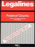 Legalines: Federal Courts: Adaptable to the Wright Casebook 0159004926 Book Cover