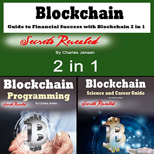 Blockchain: Guide to Financial Success with Blockchain 2-in-1 by Charles Jensen | Audiobook episode artwork
