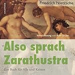 Also sprach Zarathustra: Ein Buch für Alle und Keinen