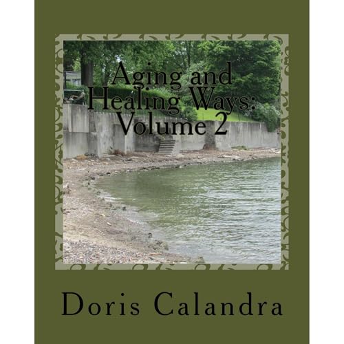 Aging and Healing Ways: Volume 2 Audiolibro Por Doris Calandra arte de portada