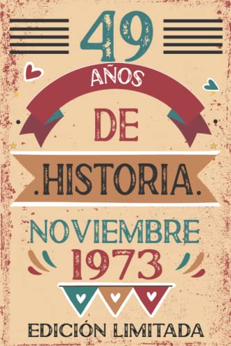 49 Años De Historia Noviembre 1973: Libro de visitas, cuaderno, 110 páginas de felicitaciones, idea de regalo, regalo Para la esposa, novia, mujer, La madre