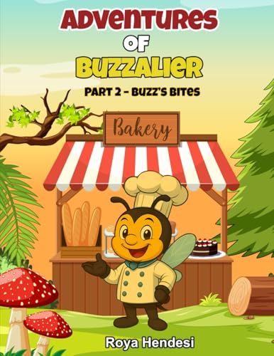 Adventures of Buzzalier: Part 2 - Buzz's Bites