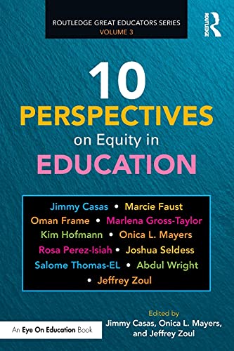 10 Perspectives on Equity in Education (Routledge Great Educators Series)