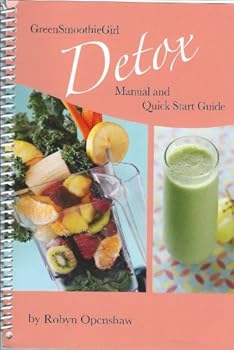 Spiral-bound GreenSmoothieGirl Detox Manual and Quick Start Guide Book