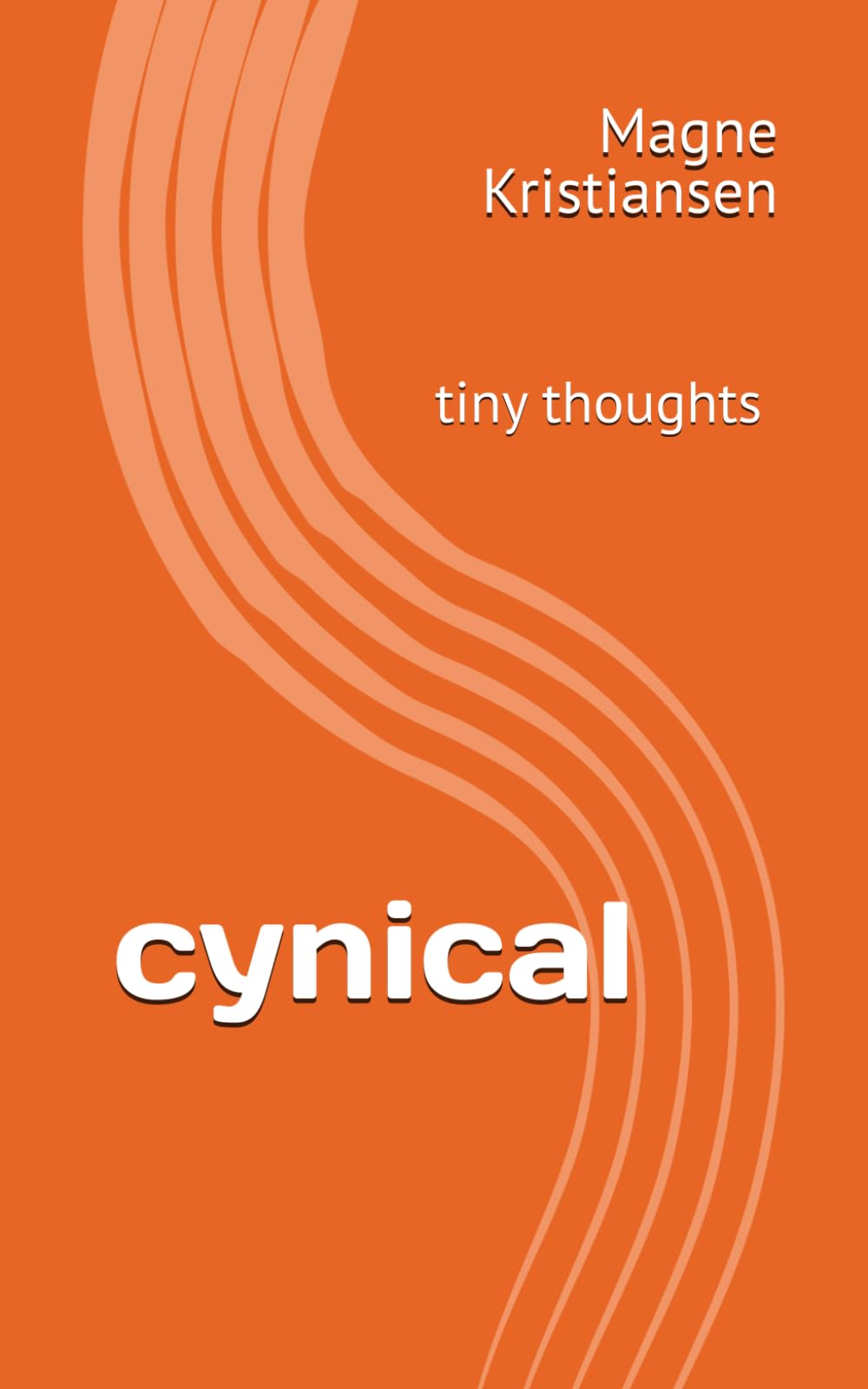 cynical: tiny thoughts