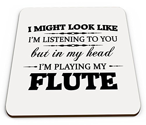 in My Head I'm Playing My Flute Novelty Gift Coaster