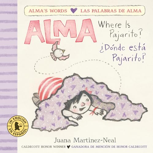Image of Alma, Where Is Pajarito?/Alma, ¿Dónde está Pajarito? (Alma's Words/Las palabras de Alma)