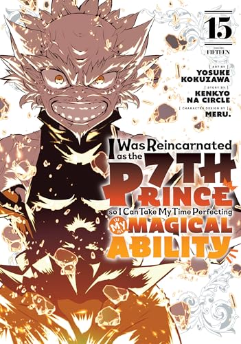 I Was Reincarnated As The 7Th Prince So I Can Take My Time Perfecting My Magical Ability 15: Unflipped Manga