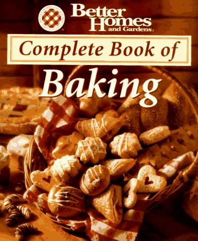 Image of Better Homes and Gardens Complete Book of Baking