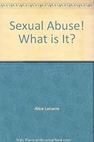 Sexual Abuse! What is It? 0962930210 Book Cover